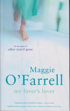 My Lover's Lover by Maggie  O'Farrell